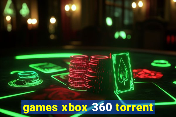 games xbox 360 torrent